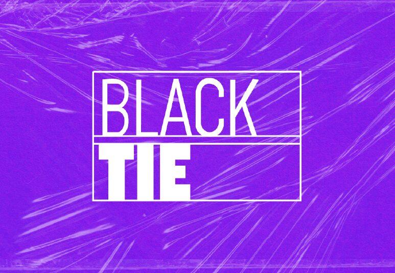 BLACK TIE 23/04/26