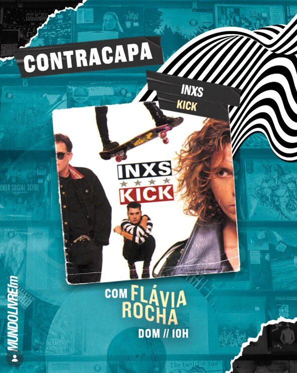 CONTRACAPA | INXS – KICK | 04/10/26