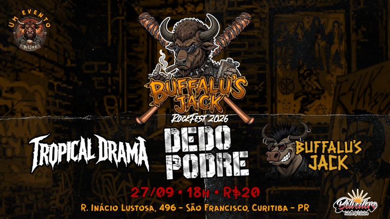 uffalu's Jack RockFest reúne Buffalu's Jack, Tropical Drama e Dedo Podre em Curitiba